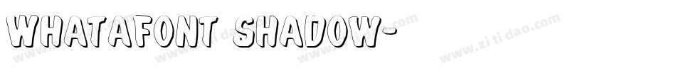 Whatafont Shadow字体转换